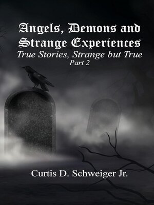 cover image of "Angels,Demons and Strange Experiences"  Part#2